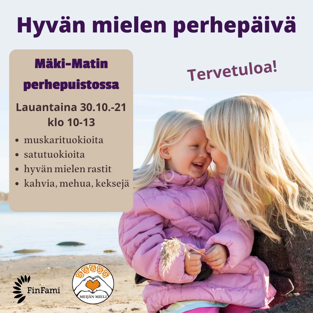 Hyvän mielen perhepäivä Mäki-Matin perhepuistossa 30.10.2021. Tervetuloa!